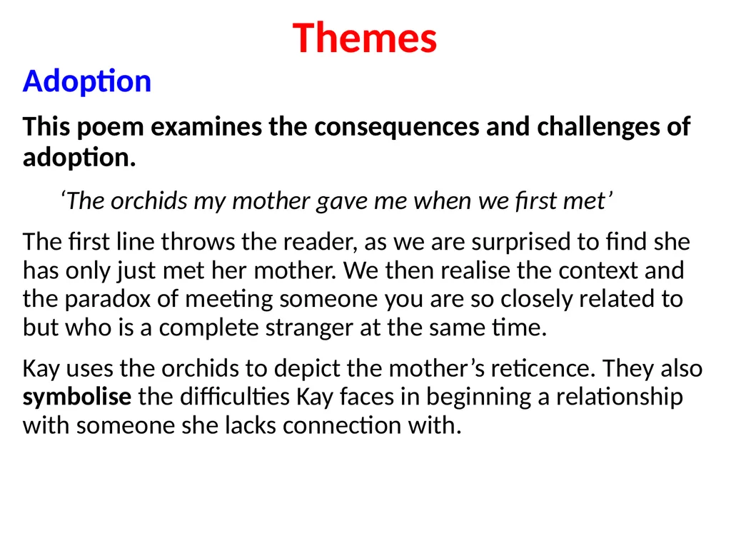 ‘Keeping Orchids’ Jackie Kay The persona – - slide 32 of 37