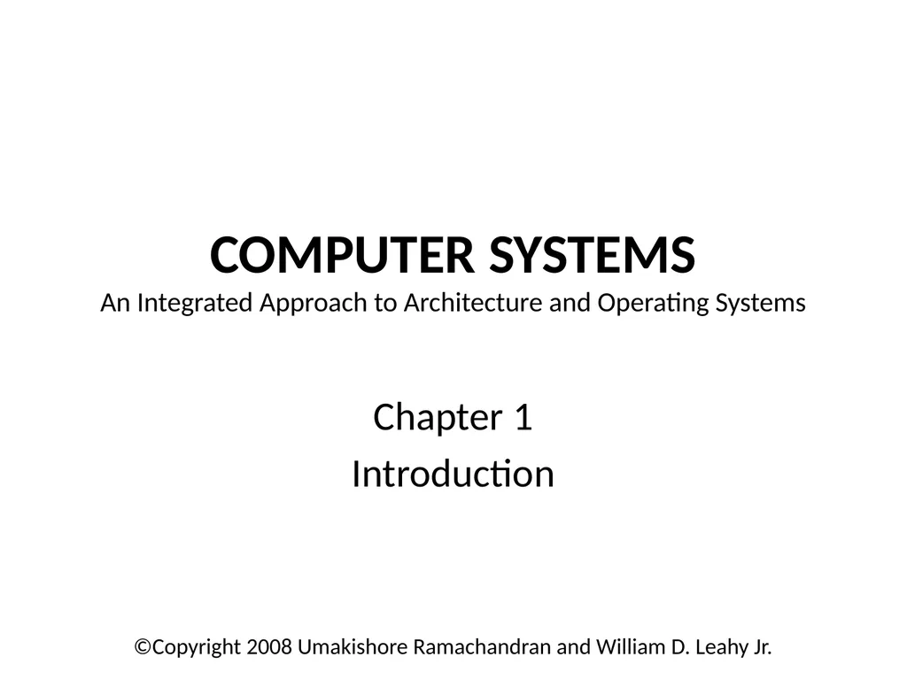 Computer Systems An Integrated Approach to - slide 1 of 24