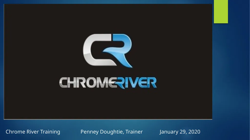 Chrome River Training Penney Doughtie, Trainer - slide 1 of 101