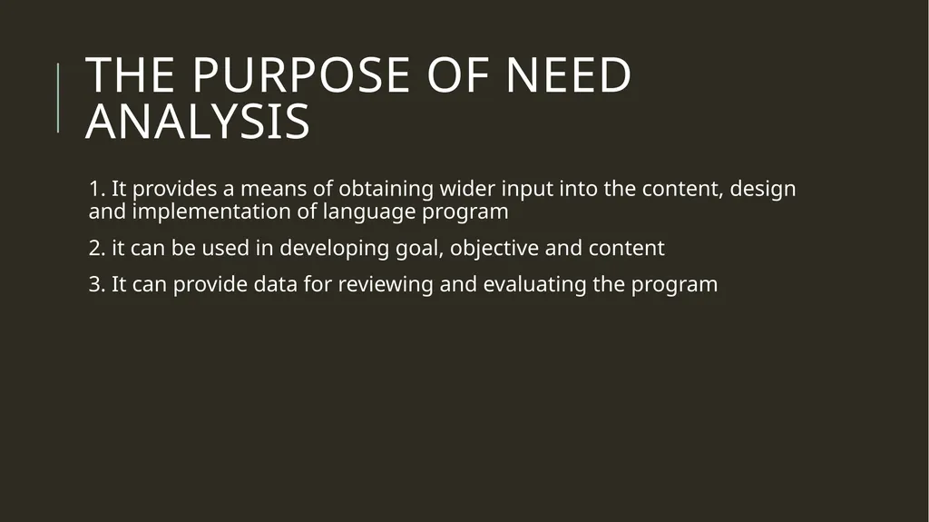 NEED ANALYSIS YANUARTI APSARI, M.Pd NEED ANALYSIS - slide 4 of 11