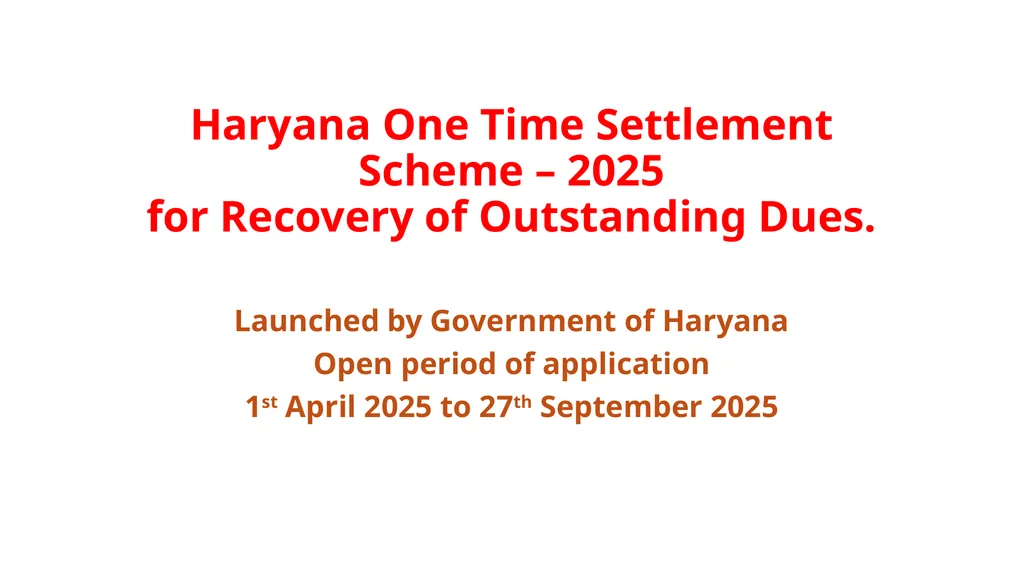 Haryana One Time Settlement Scheme – 2025 for - slide 1 of 23