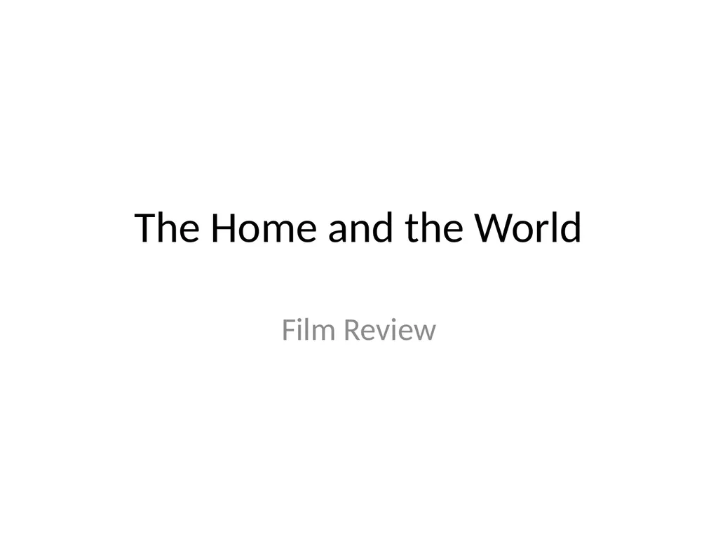 The Home and the World Film Review Character - slide 1 of 20