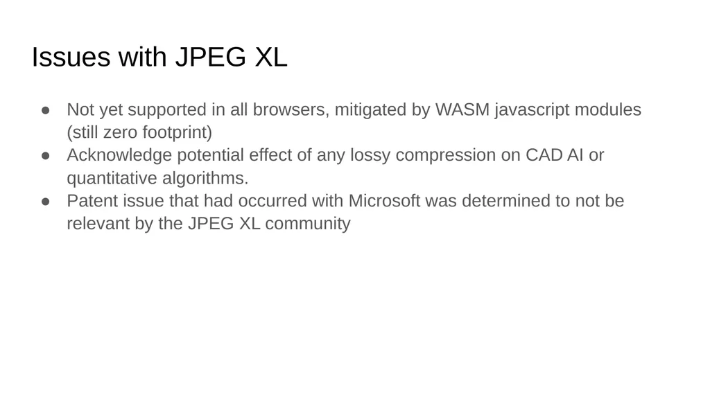 JPEG XL DICOM Supplement 232 Benefits of JPEG XL - slide 3 of 6