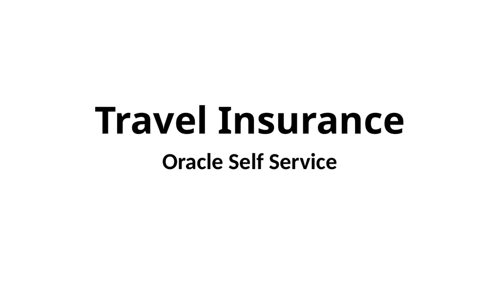 Travel Insurance Oracle Self Service Login to