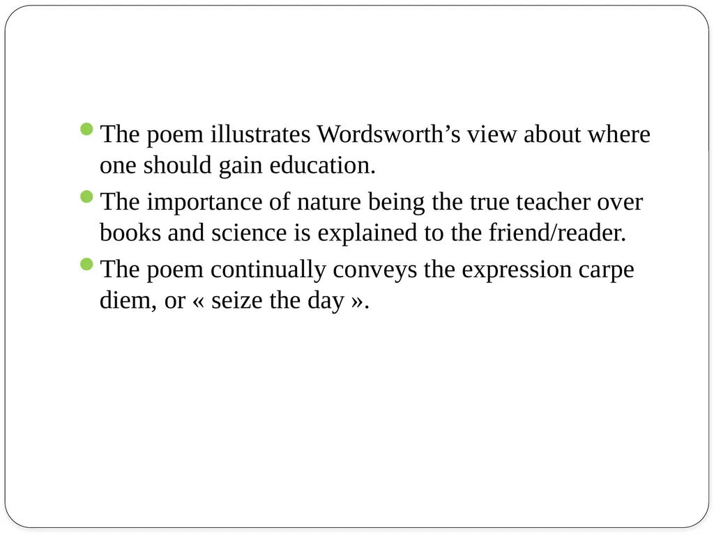 By William Wordsworth The Tables Turned William - slide 7 of 11