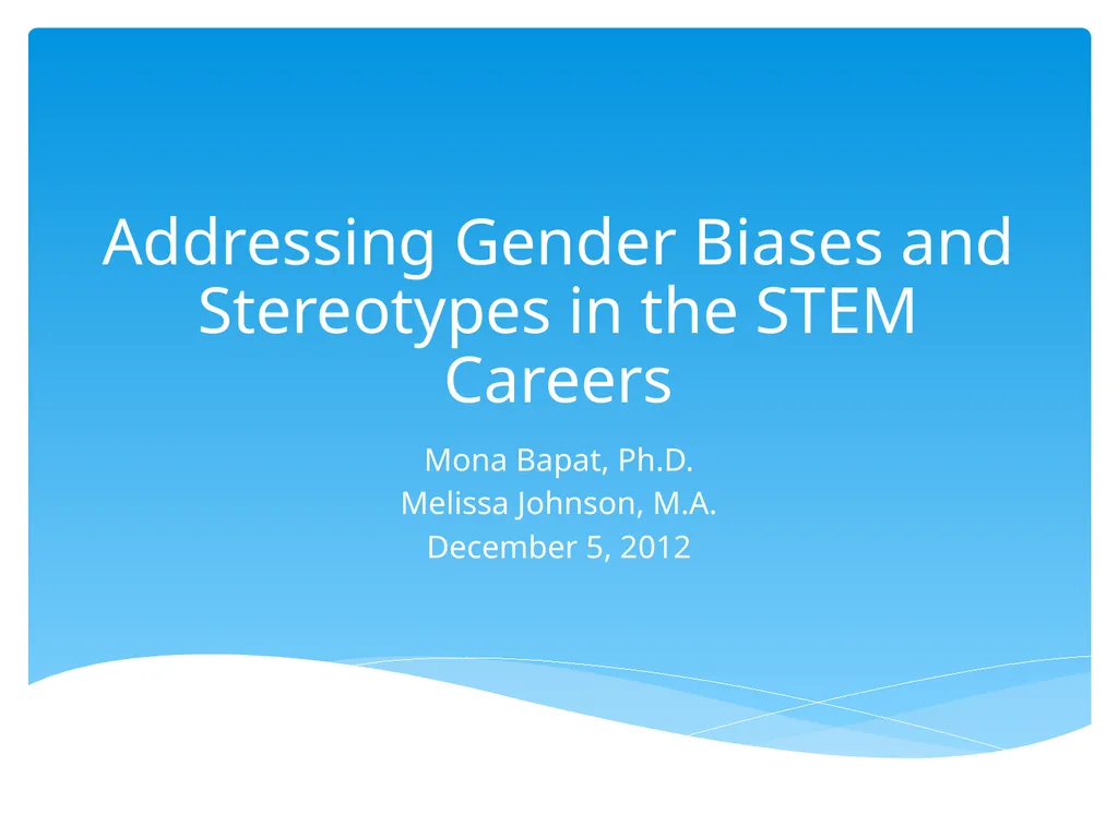 Addressing Gender Biases and Stereotypes in the - slide 1 of 15
