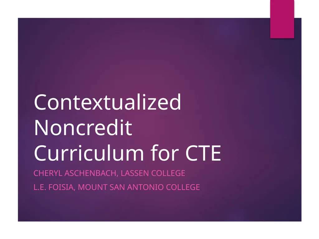 Contextualized Noncredit Curriculum for CTE Cheryl - slide 1 of 24