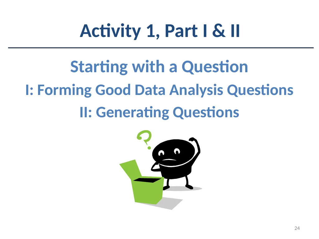 1 Data, Now What? Skills for Analyzing and - slide 24 of 40