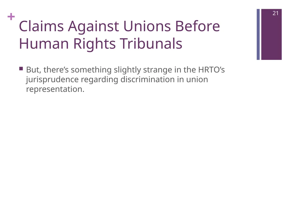 Where Are We Now? Unions’ Post-Weber - slide 21 of 37