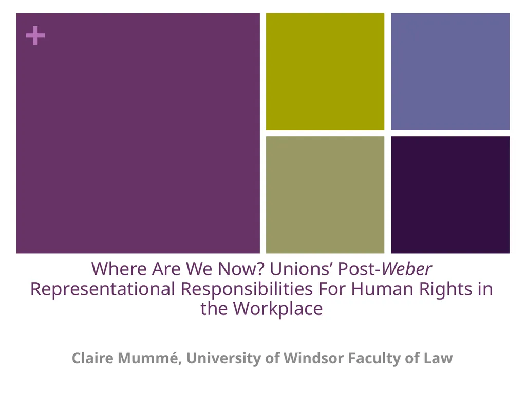 Where Are We Now? Unions’ Post-Weber - slide 1 of 37