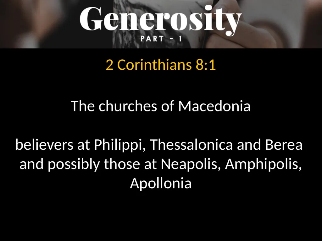2 Corinthians chapters 8 & 9 The churches of - slide 5 of 17