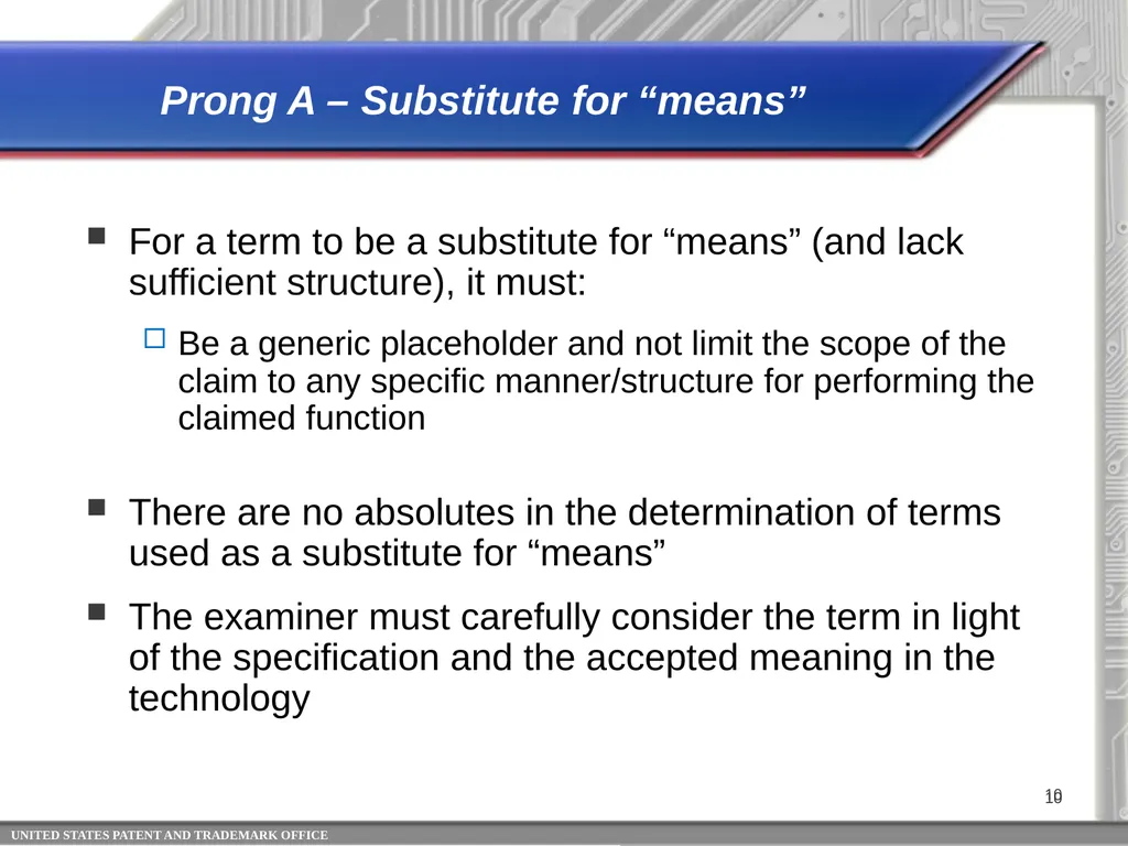 35 USC 112 (f)*: Identifying Limitations That - slide 10 of 22