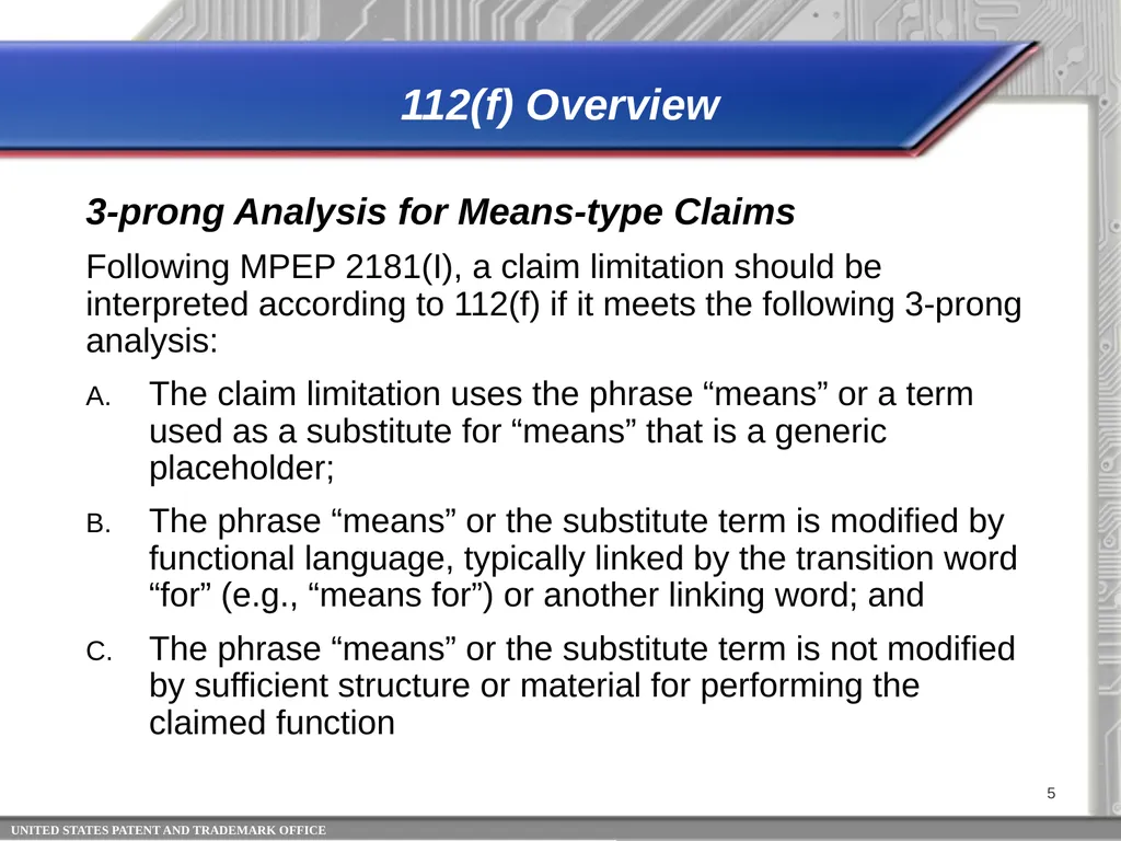35 USC 112 (f)*: Identifying Limitations That - slide 5 of 22