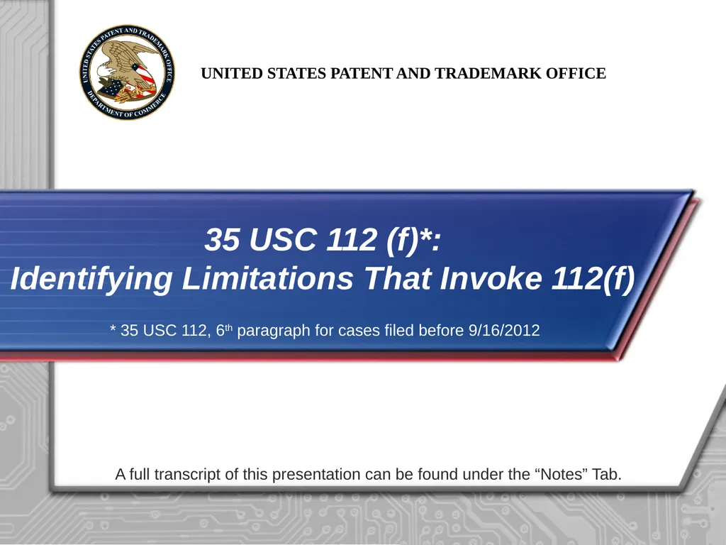 35 USC 112 (f)*: Identifying Limitations That - slide 1 of 22