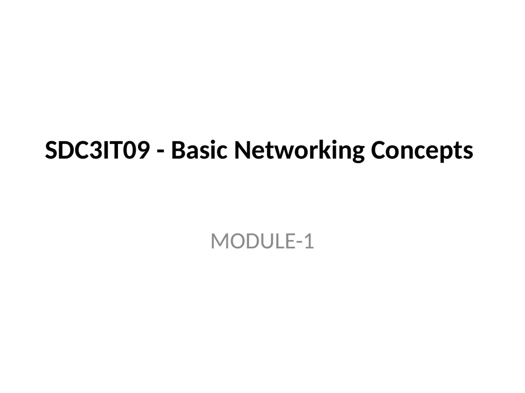 SDC3IT09 - Basic Networking Concepts MODULE-1 - slide 1 of 35