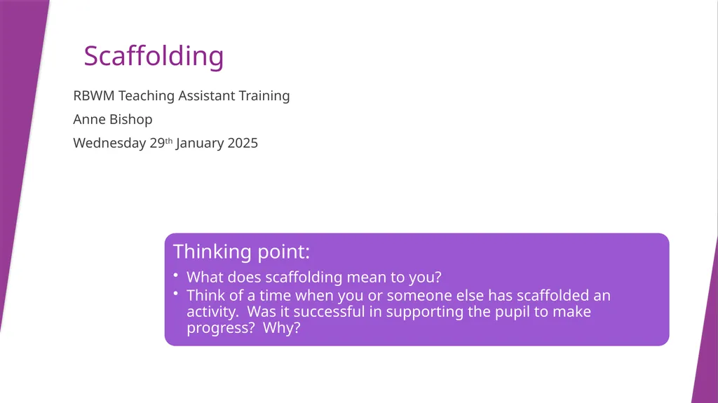 Scaffolding RBWM Teaching Assistant Training Anne - slide 2 of 14