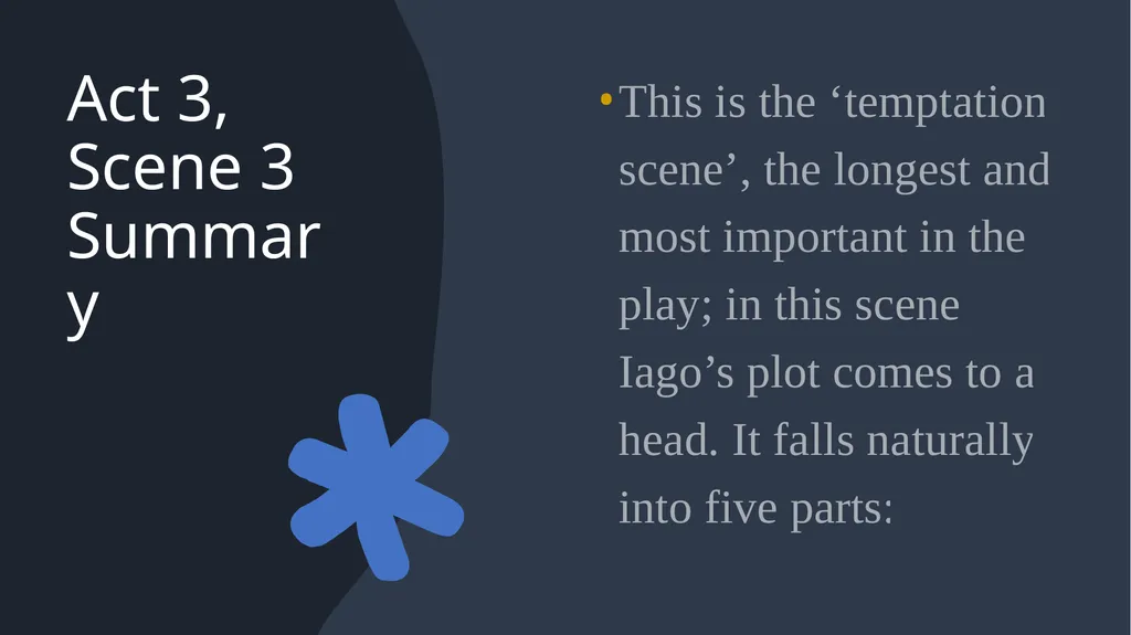 ‘Othello’ Act 3 Ms Deasy Act 3, Scenes 1 & - slide 7 of 37