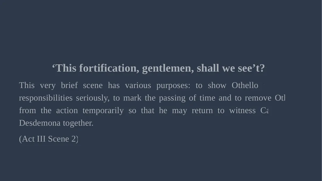 ‘Othello’ Act 3 Ms Deasy Act 3, Scenes 1 & - slide 5 of 37