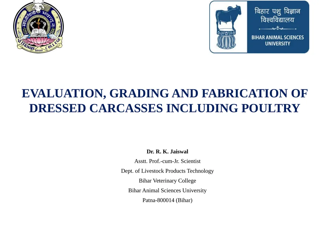 EVALUATION, GRADING AND FABRICATION OF DRESSED - slide 1 of 24