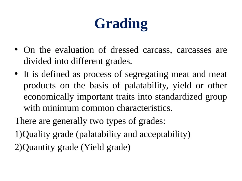 EVALUATION, GRADING AND FABRICATION OF DRESSED - slide 9 of 24