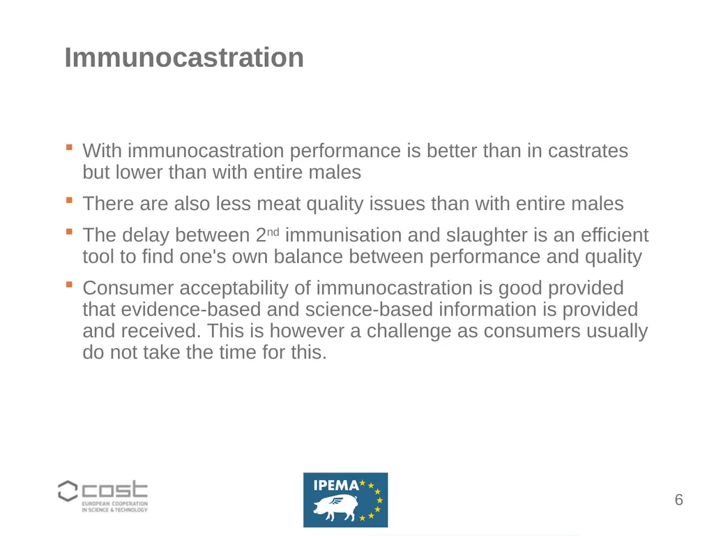 Ending castration of piglets Gé Backus Connecting - slide 6 of 12