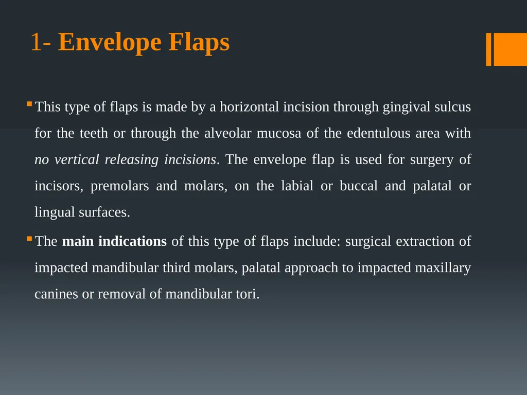 Principles of, incisions Flaps & Suturing - slide 17 of 58