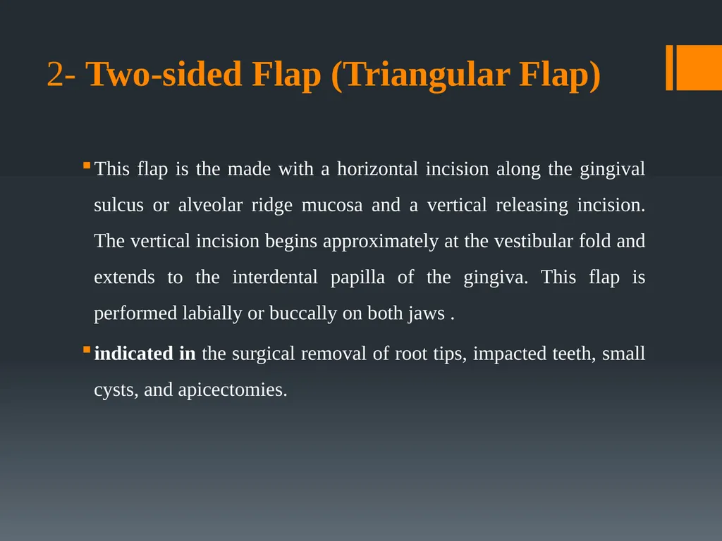 Principles of, incisions Flaps & Suturing - slide 19 of 58