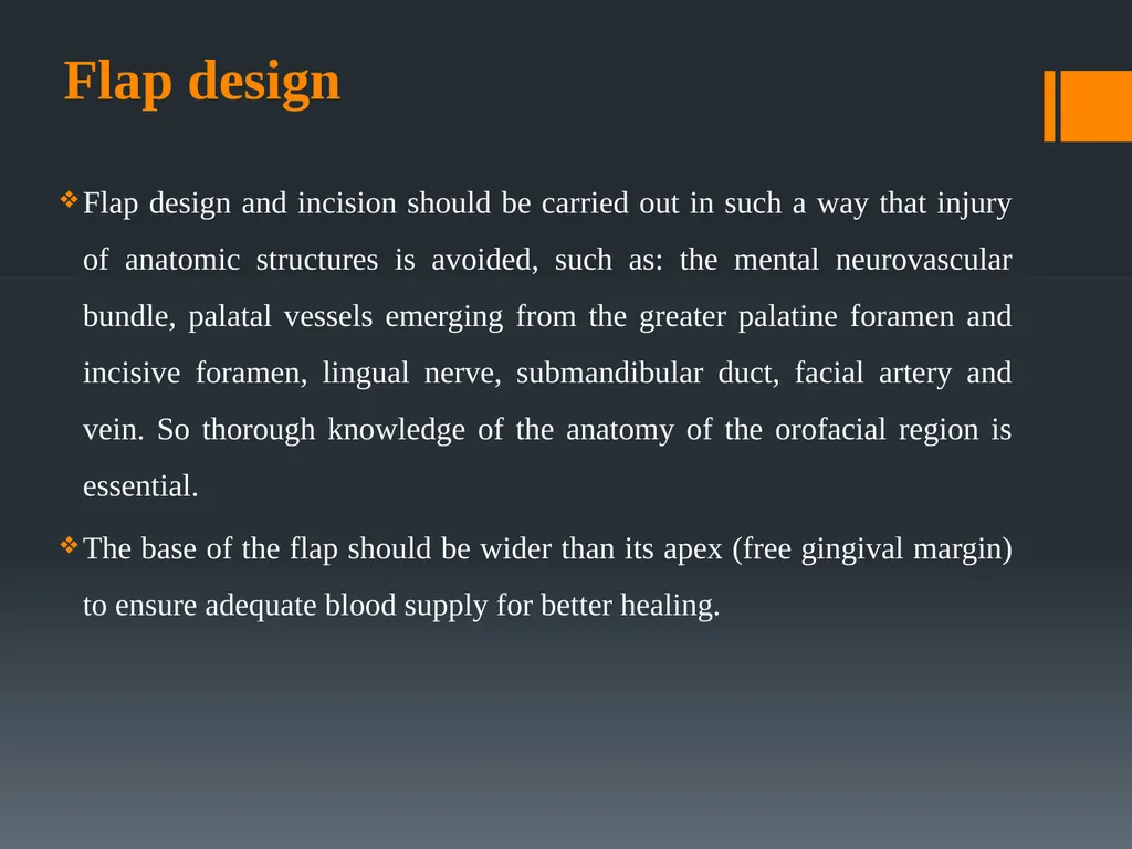 Principles of, incisions Flaps & Suturing - slide 9 of 58