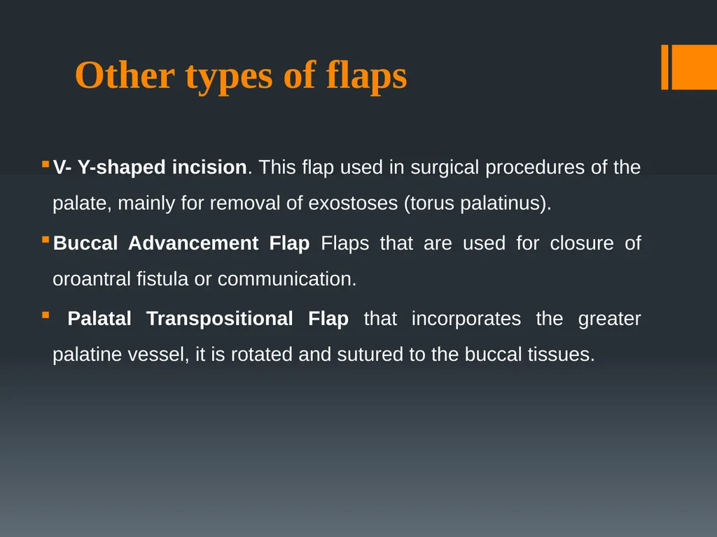 Principles of, incisions Flaps & Suturing - slide 28 of 58