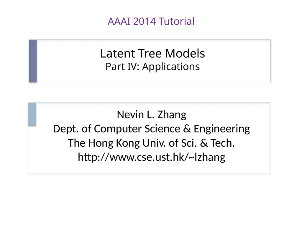 Latent Tree Models Part IV: Applications Nevin L. - slide 1 of 65