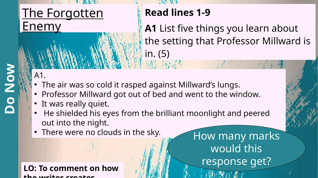 The Forgotten Enemy Read lines 1-9 A1 List five - slide 1 of 13