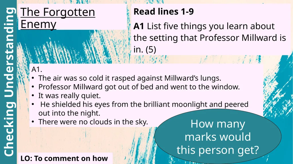 The Forgotten Enemy Read lines 1-9 A1 List five - slide 2 of 13