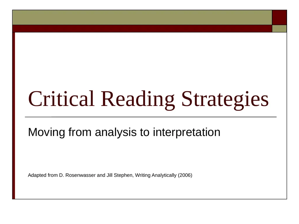 Critical Reading Strategies Moving from analysis - slide 1 of 10