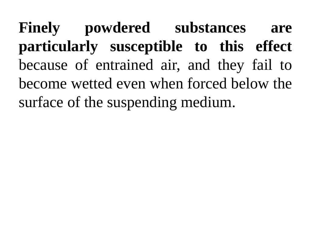 Suspension A pharmaceutical suspension may be - slide 55 of 88