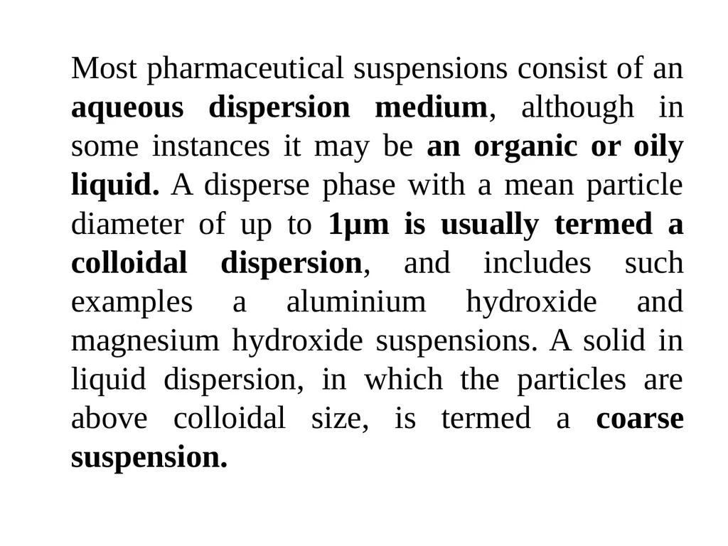 Suspension A pharmaceutical suspension may be - slide 3 of 88