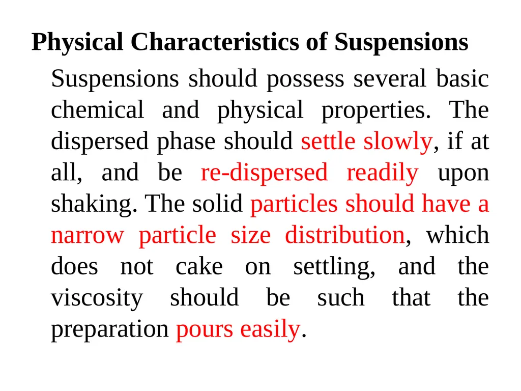 Suspension A pharmaceutical suspension may be - slide 23 of 88