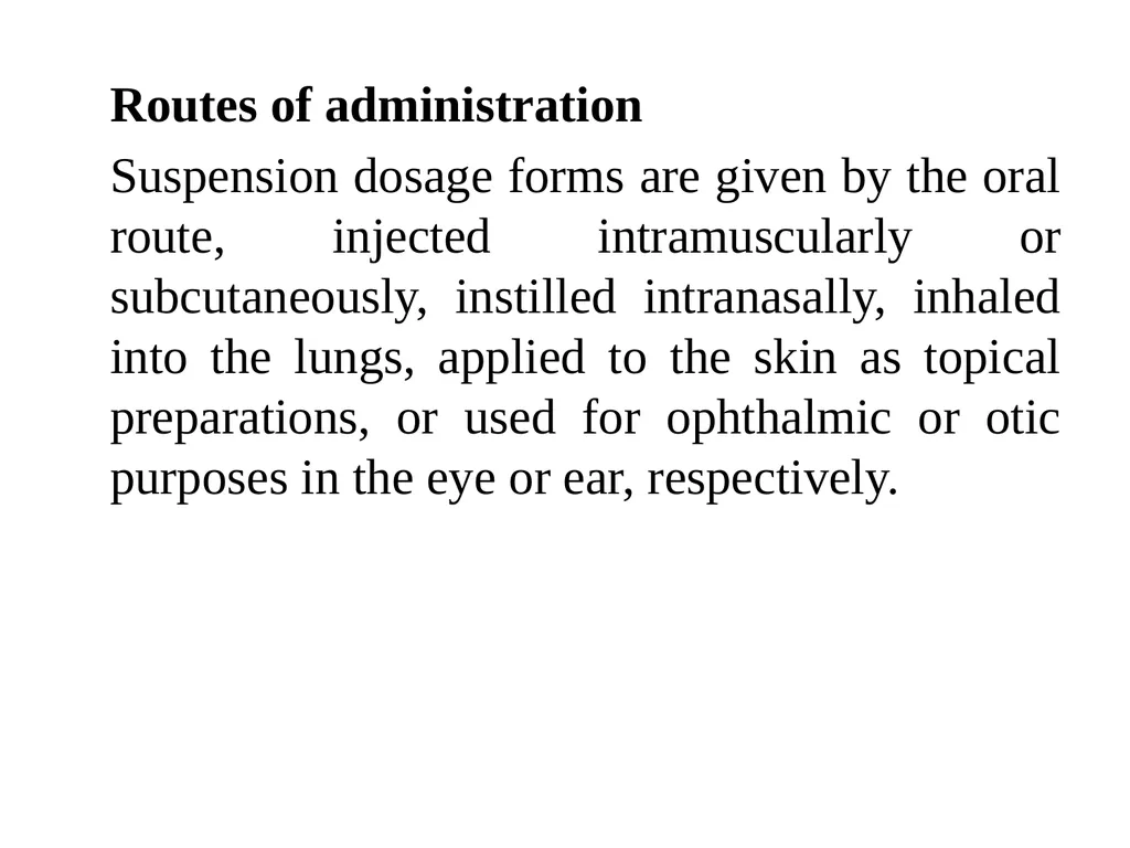 Suspension A pharmaceutical suspension may be - slide 7 of 88