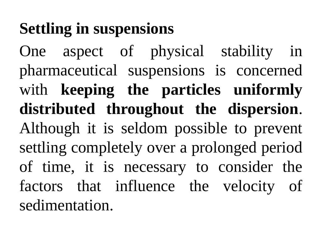 Suspension A pharmaceutical suspension may be - slide 31 of 88