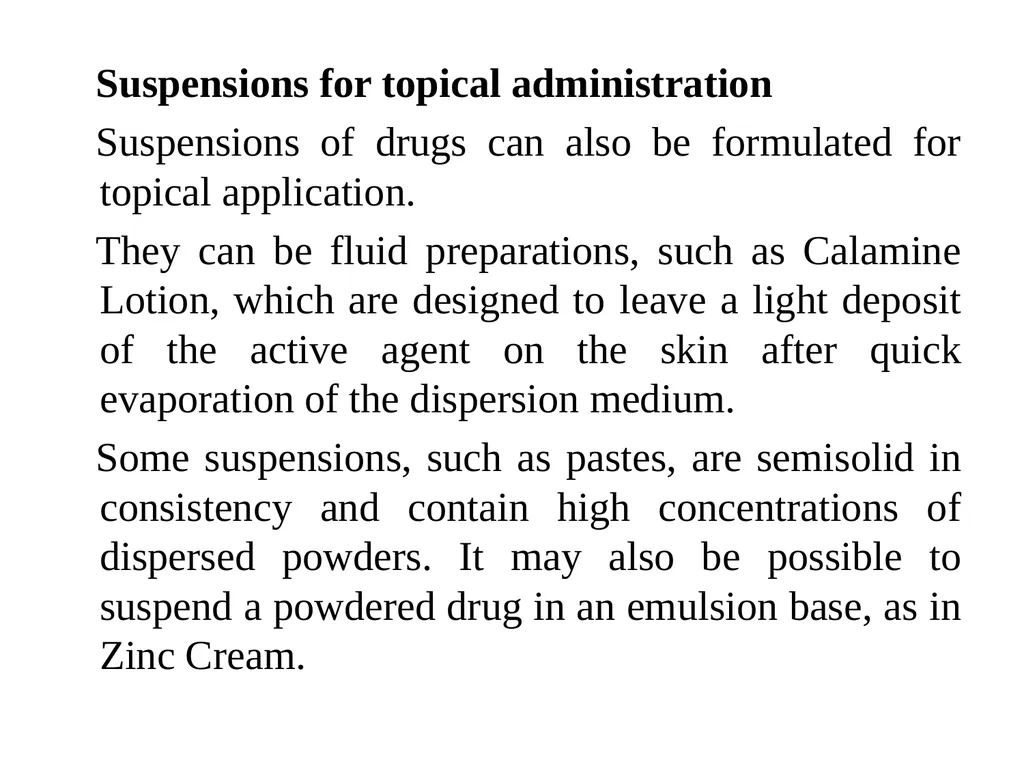 Suspension A pharmaceutical suspension may be - slide 83 of 88