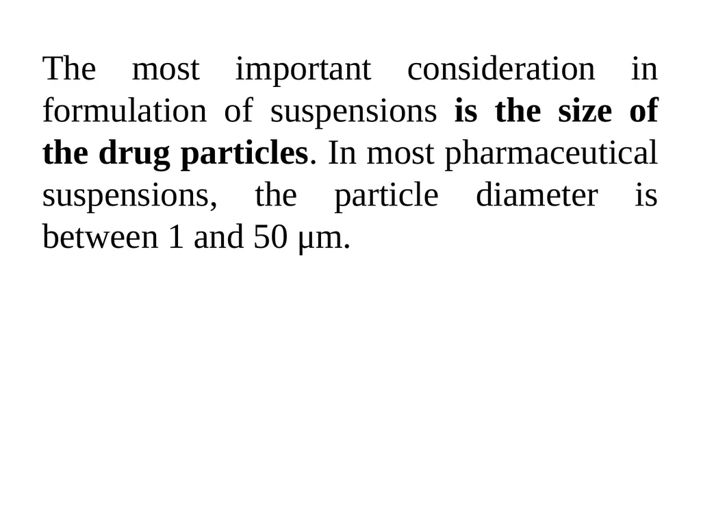 Suspension A pharmaceutical suspension may be - slide 38 of 88