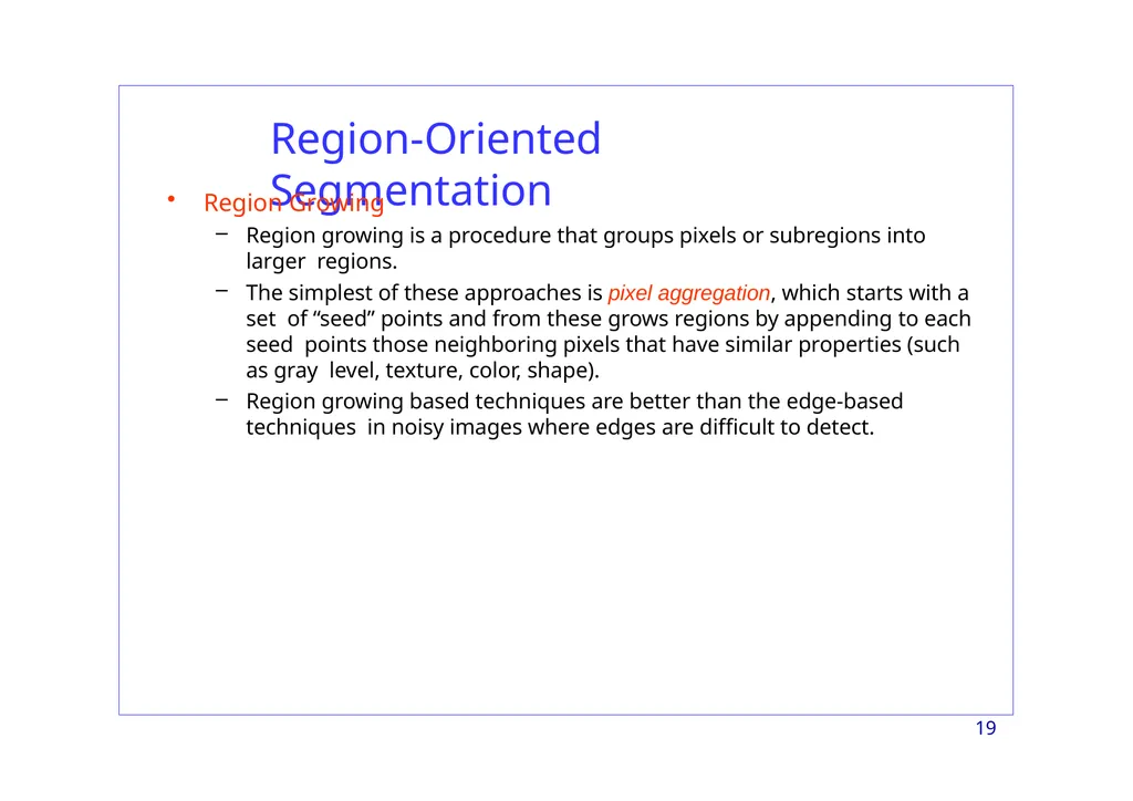 Region-based Segmentation Image Segmentation 2 - slide 19 of 41