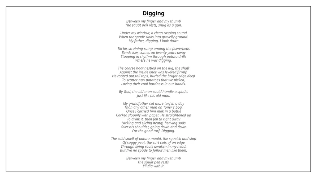 Digging Seamus Heaney Digging by Seamus Heaney - slide 3 of 9
