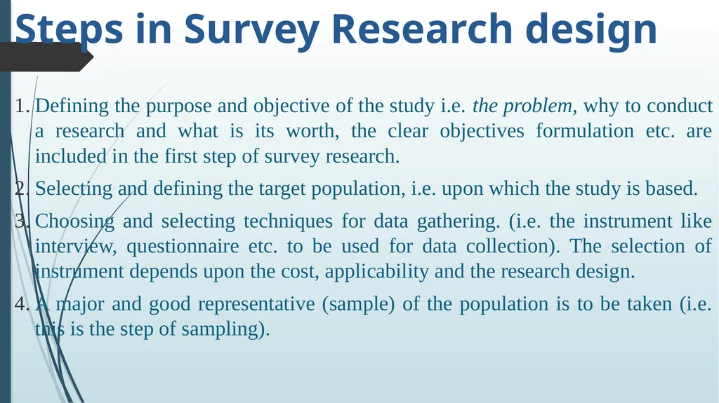 survey design Dr. VIJAYALEKSHMI N S ASSISTANT - slide 9 of 25