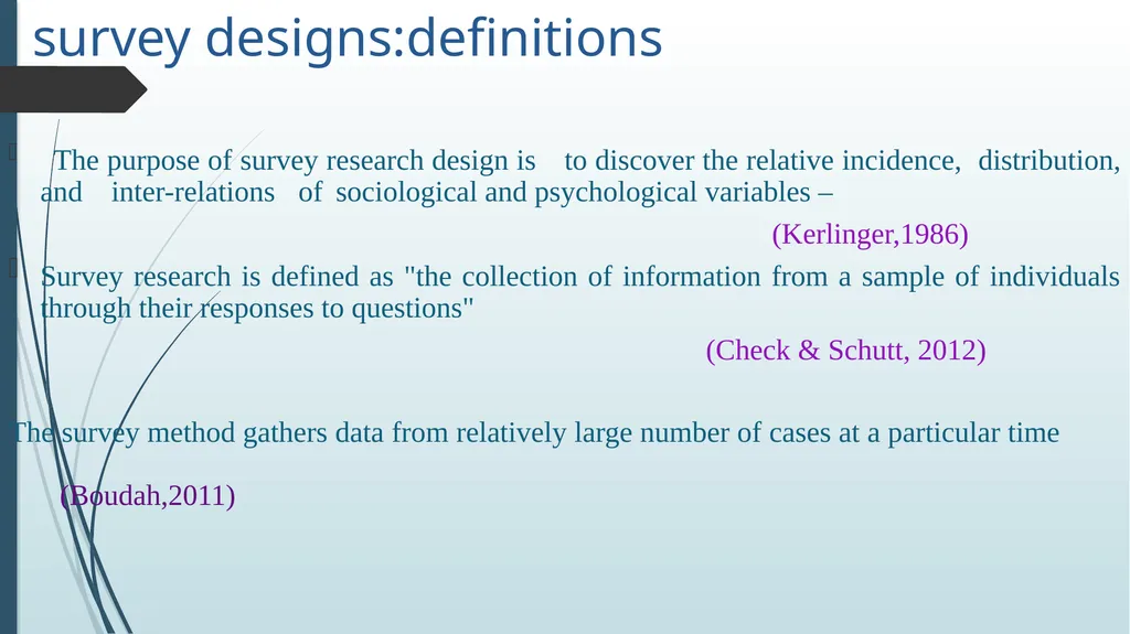 survey design Dr. VIJAYALEKSHMI N S ASSISTANT - slide 7 of 25