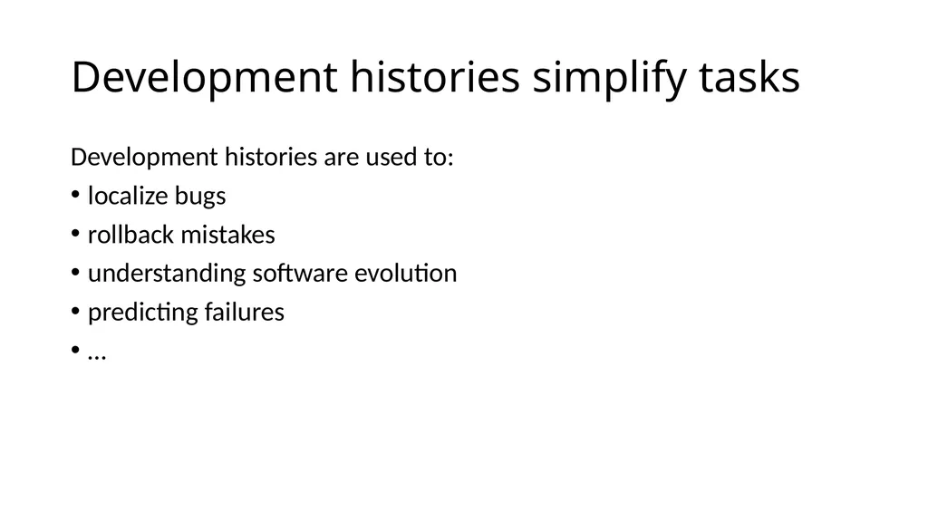 Development History Granularity Transformations - slide 2 of 20