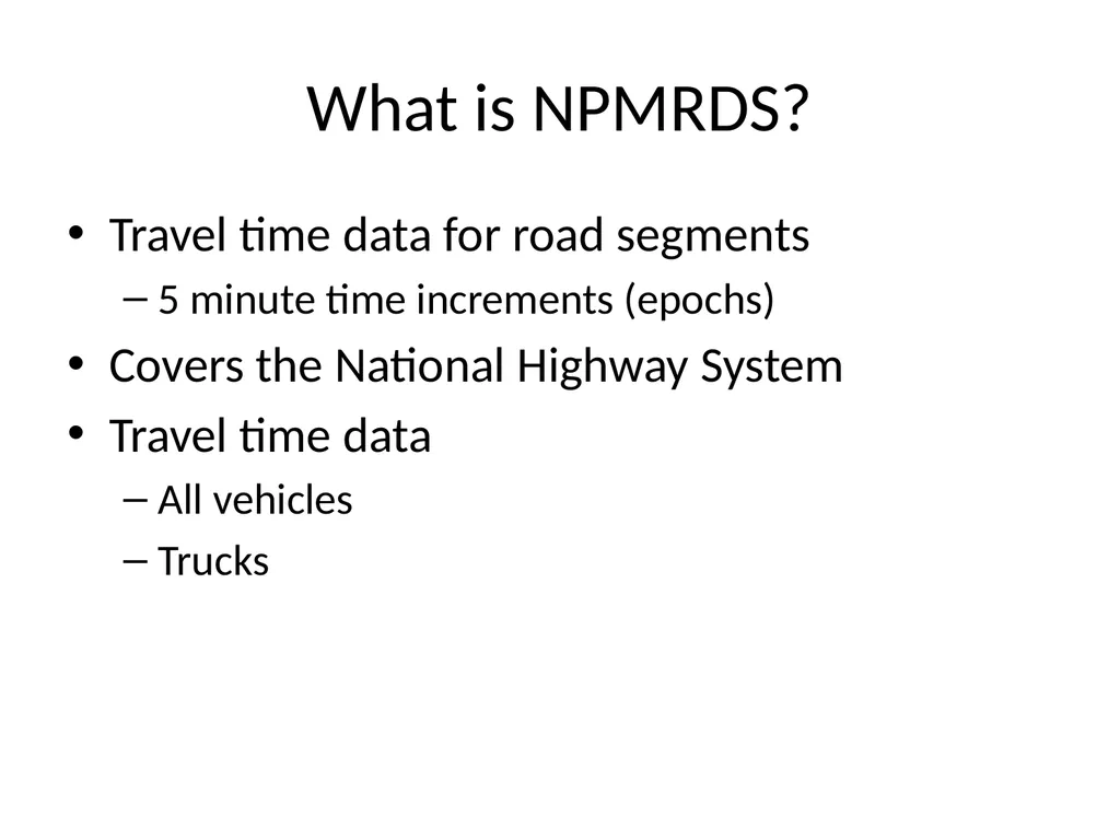 Using NPMRDS Data for System Performance Chris - slide 7 of 36