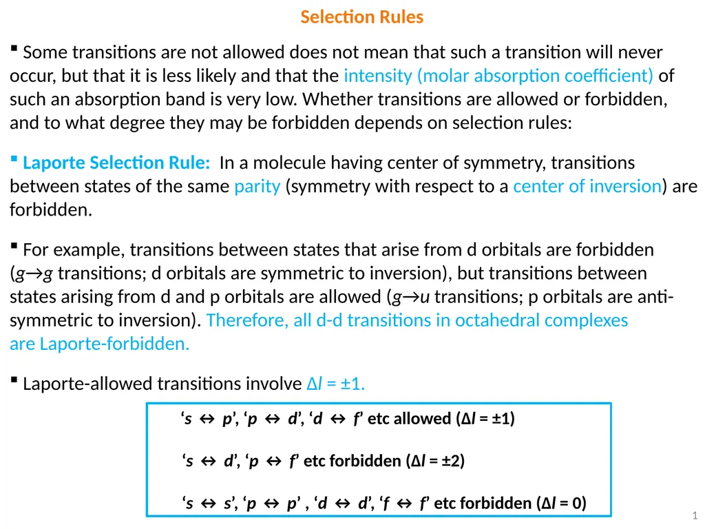 1 Selection Rules Some transitions are not allowed - slide 1 of 9