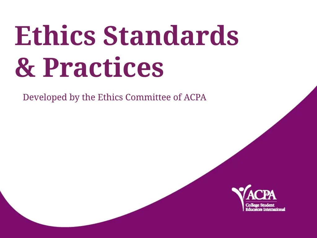 Ethics Standards & Practices Developed by the - slide 1 of 27