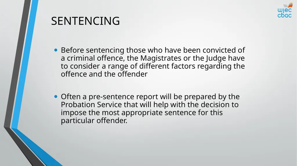 The Criminal Process Principles of sentencing - slide 8 of 25