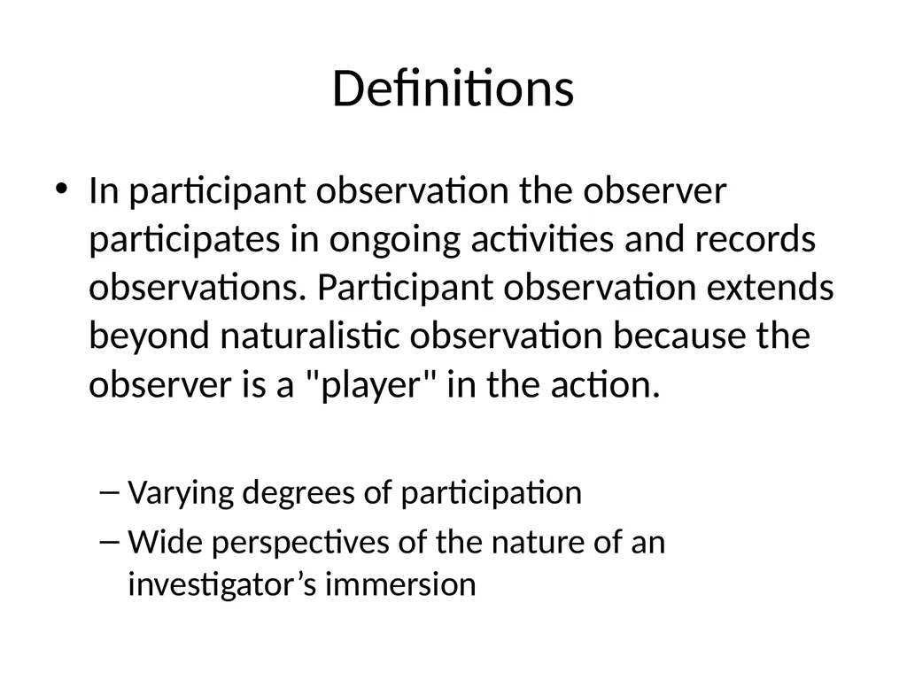 Deception’s Second Cousin: Participant Observation - slide 3 of 19